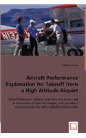Aircraft Performance Explanation for Takeoff from a High Altitude Airport
