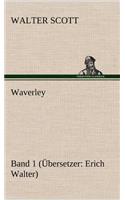 Waverley - Band 1. Ubersetzer: Erich Walter: Erich Walter