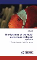 Dynamics of the Multi-Interactions Ecological Systems