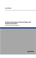 Customer Evaluations of Service Failure and Recovery Encounters