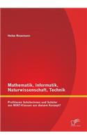 Mathematik, Informatik, Naturwissenschaft, Technik