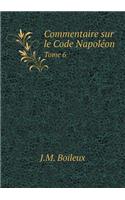 Commentaire Sur Le Code Napoléon Tome 6