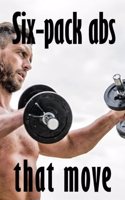 Six-pack abs that move