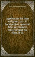 Application for loan and grant