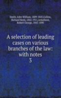 selection of leading cases on various branches of the law