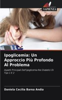 Ipoglicemia: Un Approccio Più Profondo Al Problema