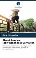 Abweichendes (abweichendes) Verhalten