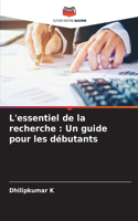 L'essentiel de la recherche: Un guide pour les débutants