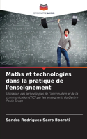 Maths et technologies dans la pratique de l'enseignement