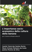 L'importanza socio-economica della cultura della banana