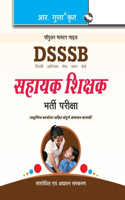 Dsssb: Assistant Teachers Exam Guide