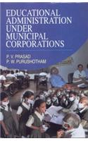 Educational Administration Under Municipal Corporations