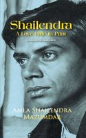 Shailendra â€“ A Love Lyric in Print : A Daughter Remembers