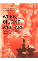 Work, Oil & Welfare