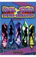 Idol Star System Generation: Season 1