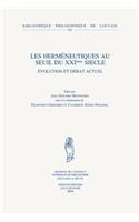 Les Hermeneutiques Au Seuil Du XXIeme Siecle