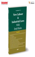 Taxmann's New Labour & Industrial Laws with Draft Rules â€“ Complete Coverage of the New Codes plus Draft Rules | Comparative Charts & Tables | Notifications | Model Standing Orders