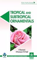 Tropical and Subtropical Ornamentals (Acta Horticulturae 1167)
