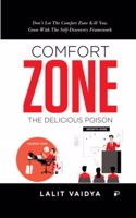 Comfort Zone: The Delicious Poison