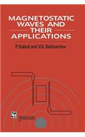 Magnetostatic Waves and Their Application