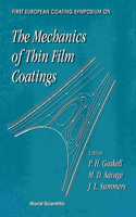 Mechanics of Thin Film Coatings, the - Proceedings of the First European Coating Symposium