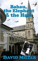 Bahau, the Elephant & the Ham