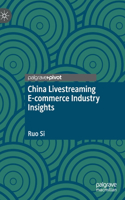 China Livestreaming E-commerce Industry Insights