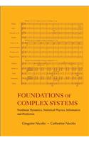 Foundations of Complex Systems: Nonlinear Dynamics, Statistical Physics, Information and Prediction: Nonlinear Dynamic Statistical Physics Information and Prediction