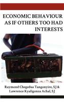 Economic Behaviour As If Others Too Had Interests