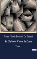 Le Club des Valets de Coeur