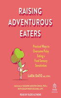 Raising Adventurous Eaters
