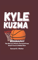 Kyle Kuzma Biography: The Rise of a Power Forward from Small Town to Global Star