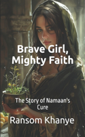 Brave Girl, Mighty Faith