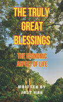 The Truly Great Blessings: The Economic Aspect of Life