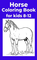 Horse Coloring Book for kids 8-12