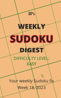 Bp's Weekly Sudoku Digest - Difficulty Easy - Week 18, 2023