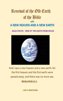 Renewal of the Old Earth of the Bible