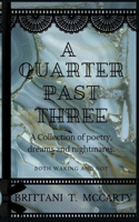 A Quarter Past Three