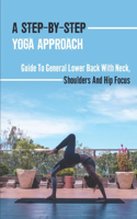 A Step-By-Step Yoga Approach