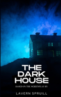 Dark House