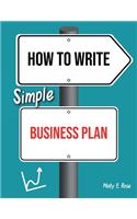 How To Write Simple Business Plan