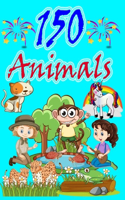 150 Animals: For Kids Coloring Book Enjoy coloring characters and animals (Characters-English letters-Unicorn-horse-cats-Donkey)And many more fun and unique imag