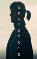 Amaurosis