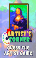 Artist's Corner Guess The Artist Game!