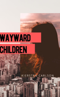 Wayward Children