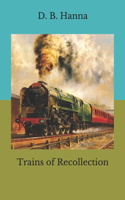 Trains of Recollection