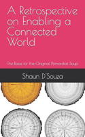 A Retrospective on Enabling a Connected World