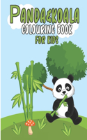 Panda&Koala Colouring Book for Kids: Coloring Book For Kids Ages 4-8-12 Cool Gift And Funny Activity Coloring Book for Boys & Girls