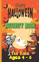 Happy Halloween Activity Book for Kids ages 4-8