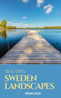 Beautiful Sweden Landscapes